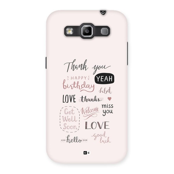 Cute Quotes Back Case for Galaxy Grand Quattro