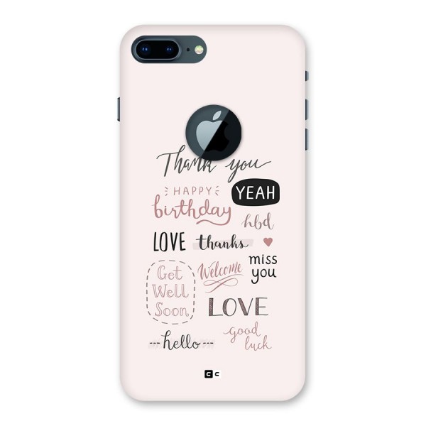 Cute Quotes Back Case for iPhone 7 Plus Logo Cut