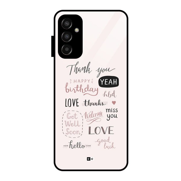 Cute Quotes Glass Back Case for Galaxy F13