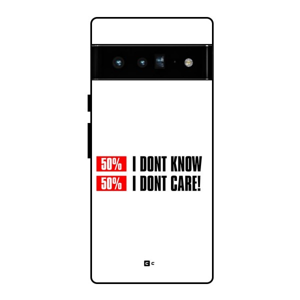 D Dont Know Glass Back Case for Google Pixel 6 Pro