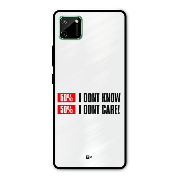 D Dont Know Metal Back Case for Realme C11