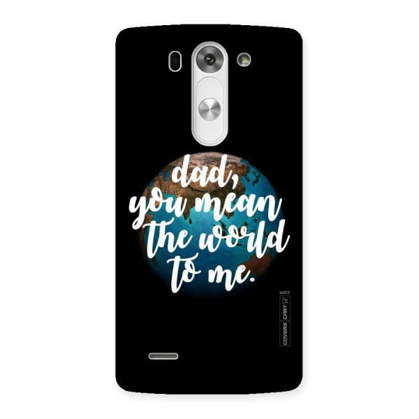 Dad You Mean World to Mes Back Case for LG G3 Mini