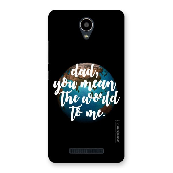 Dad You Mean World to Mes Back Case for Redmi Note 2