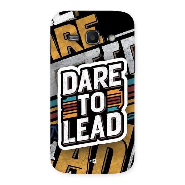 Dare To Lead Back Case for Galaxy Ace3