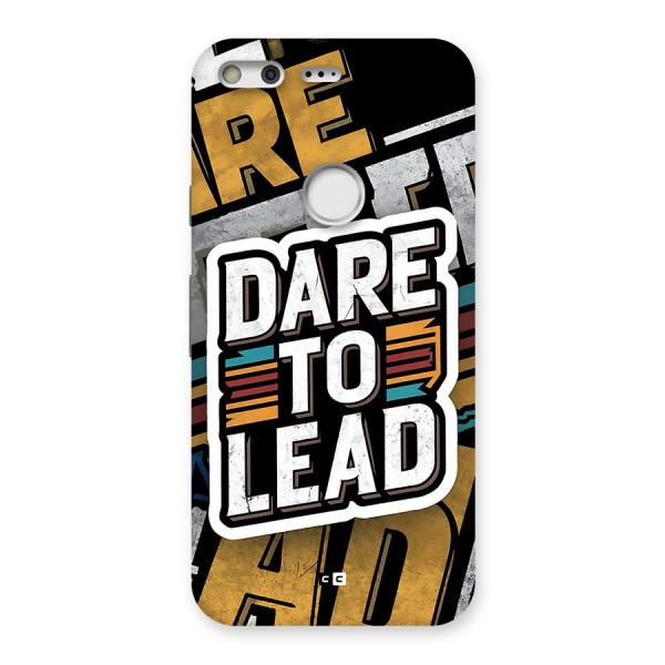 Dare To Lead Back Case for Google Pixel XL