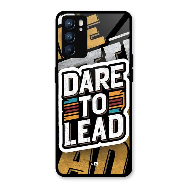 Dare To Lead Glass Back Case for Oppo Reno6 5G