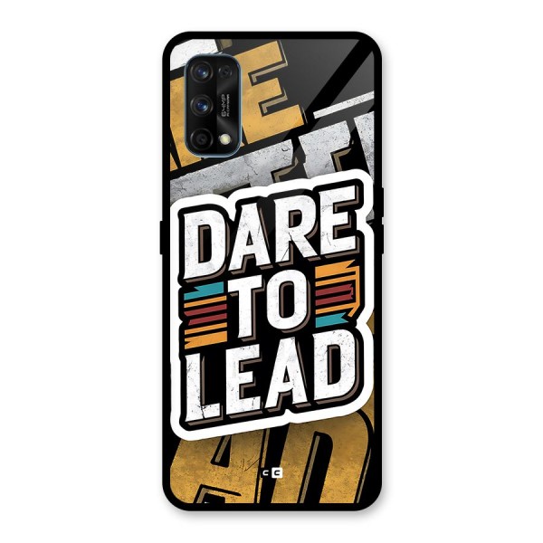 Dare To Lead Glass Back Case for Realme 7 Pro