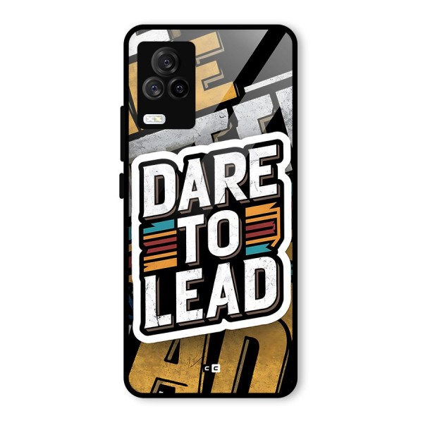Dare To Lead Glass Back Case for Vivo iQOO 7 Legend 5G