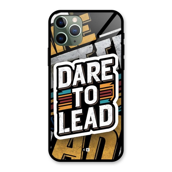 Dare To Lead Glass Back Case for iPhone 11 Pro