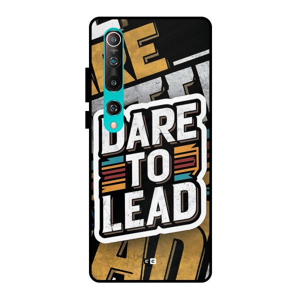 Dare To Lead Metal Back Case for Mi 10