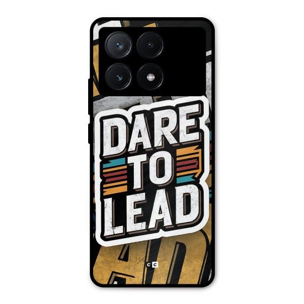 Dare To Lead Metal Back Case for Poco X6 Pro