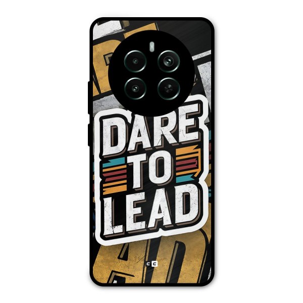 Dare To Lead Metal Back Case for Realme 12 Pro Plus