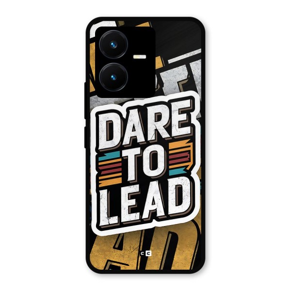 Dare To Lead Metal Back Case for Vivo Y22