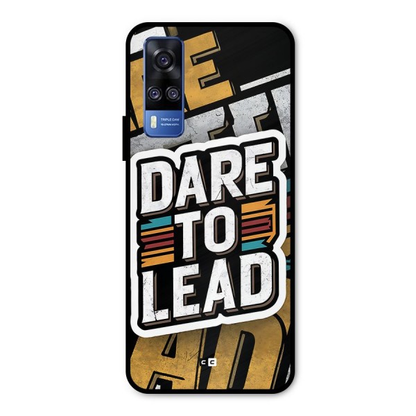 Dare To Lead Metal Back Case for Vivo Y51A