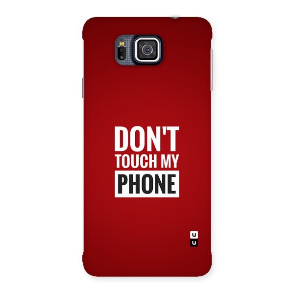 Dare To Touch Back Case for Galaxy Alpha
