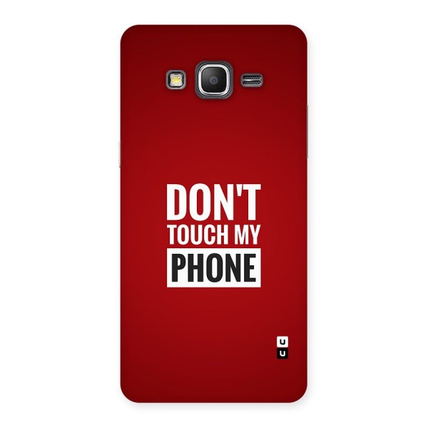 Dare To Touch Back Case for Galaxy Grand Prime