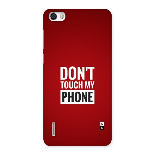 Dare To Touch Back Case for Honor 6