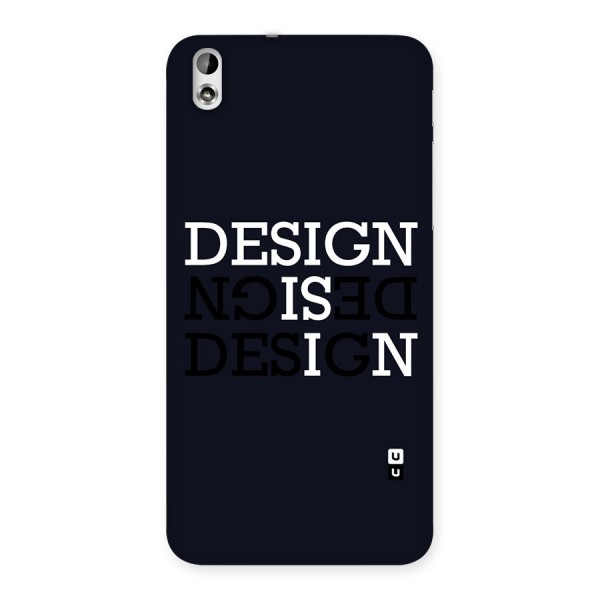 Design is In Typography Back Case for HTC Desire 816s