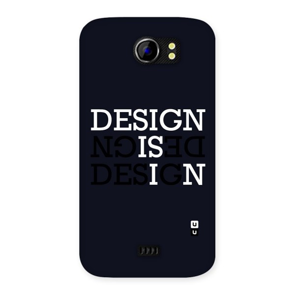 Design is In Typography Back Case for Micromax Canvas 2 A110
