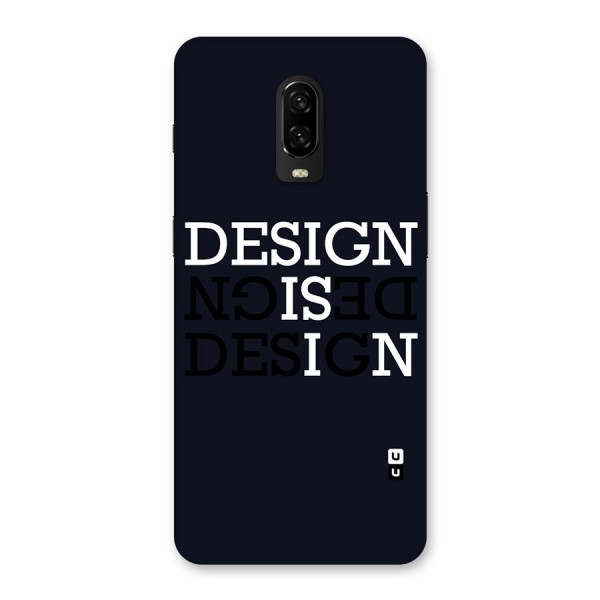 Design is In Typography Back Case for OnePlus 6T