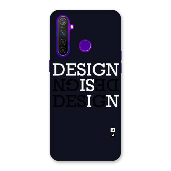 Design is In Typography Back Case for Realme 5 Pro