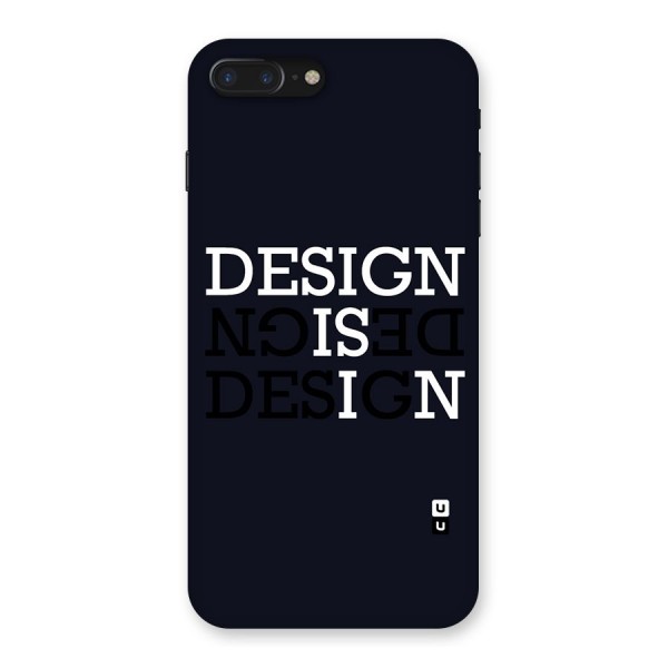 Design is In Typography Back Case for iPhone 7 Plus