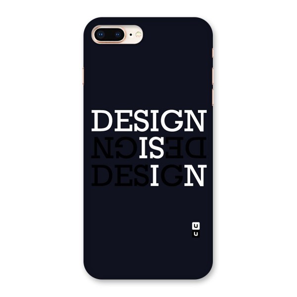 Design is In Typography Back Case for iPhone 8 Plus