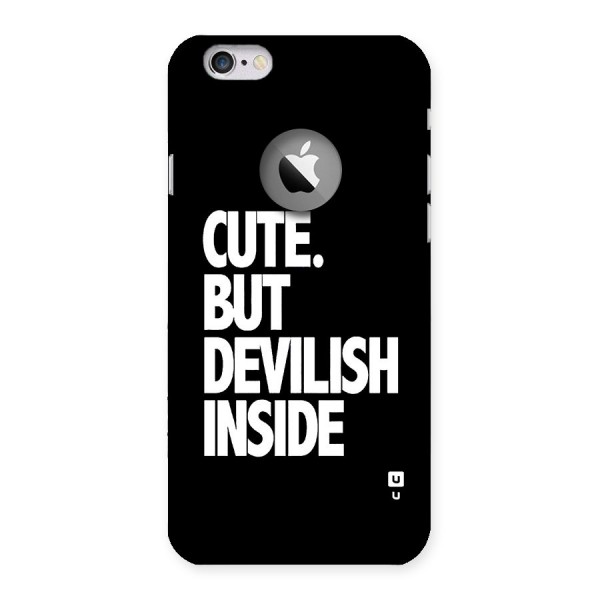 Devil Inside Back Case for iPhone 6 Logo Cut
