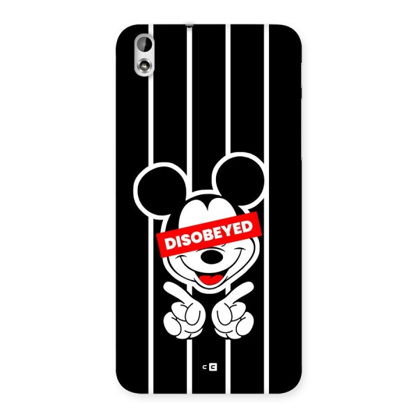 Disobeyed Micky Back Case for Desire 816