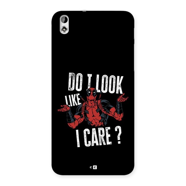 Do I Care Back Case for Desire 816