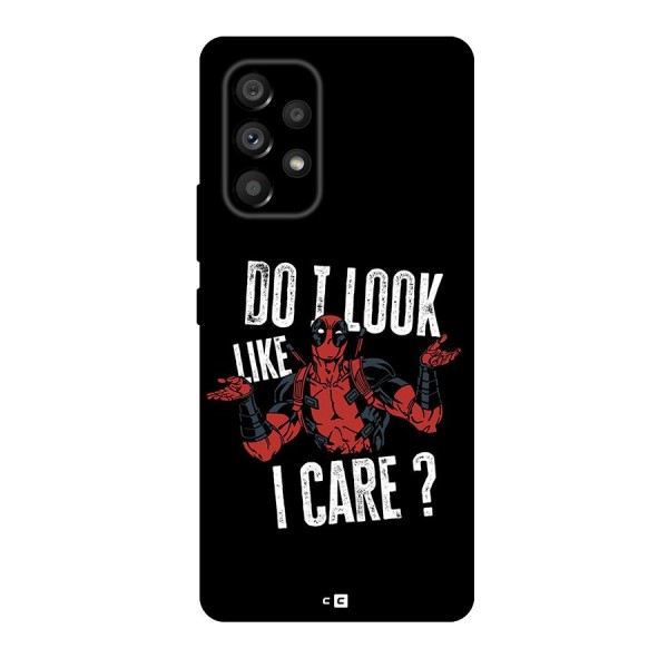 Do I Care Back Case for Galaxy A53 5G