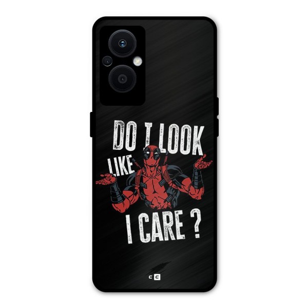 Do I Care Metal Back Case for Oppo F21s Pro 5G
