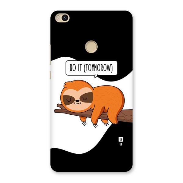 Do It Tommorow Back Case for Mi Max 2