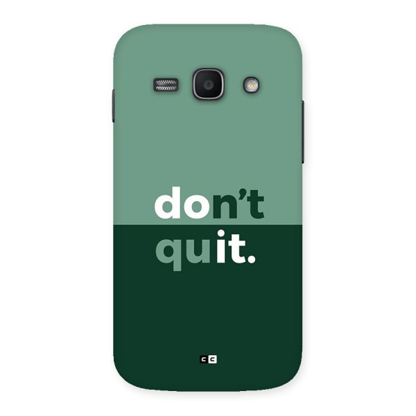 Do Not Quit Back Case for Galaxy Ace3
