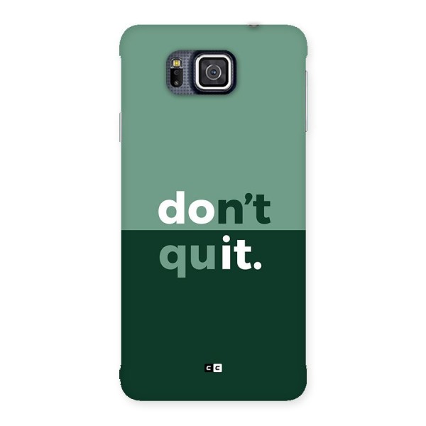 Do Not Quit Back Case for Galaxy Alpha