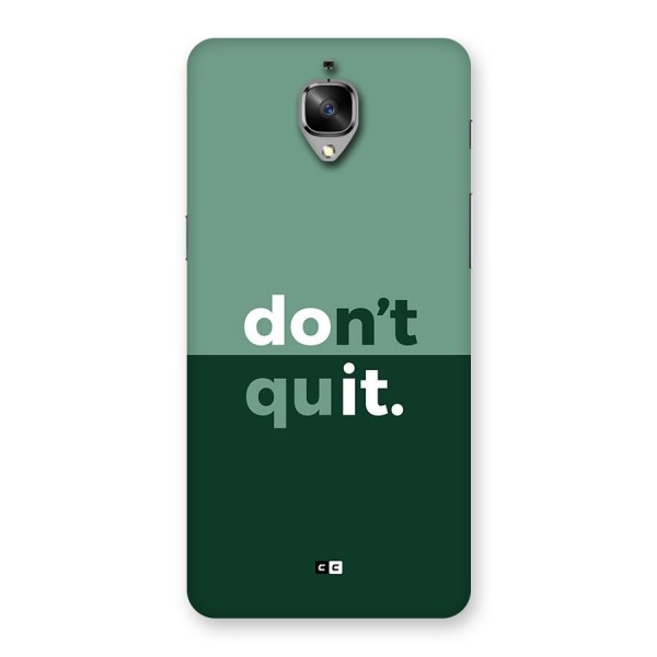 Do Not Quit Back Case for OnePlus 3