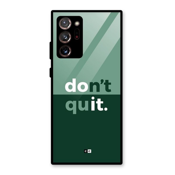 Do Not Quit Glass Back Case for Galaxy Note 20 Ultra 5G