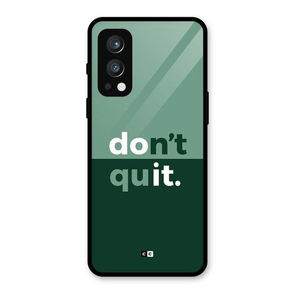 Do Not Quit Glass Back Case for OnePlus Nord 2 5G