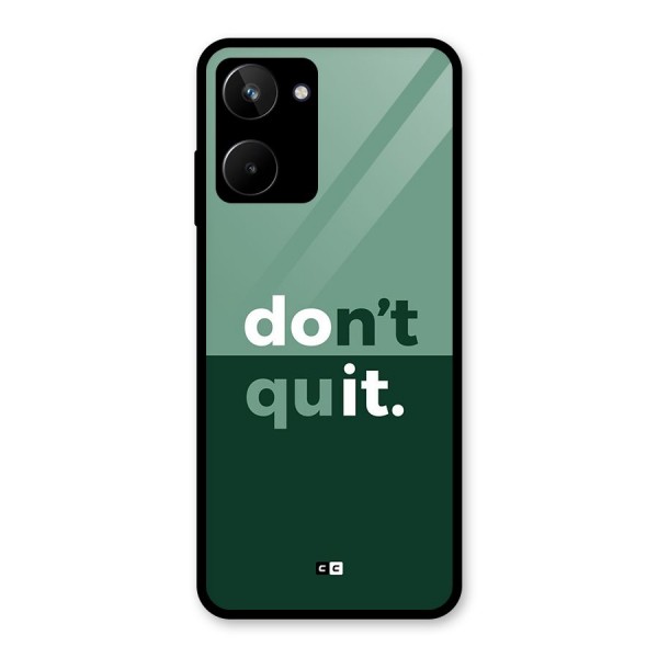 Do Not Quit Glass Back Case for Realme 10