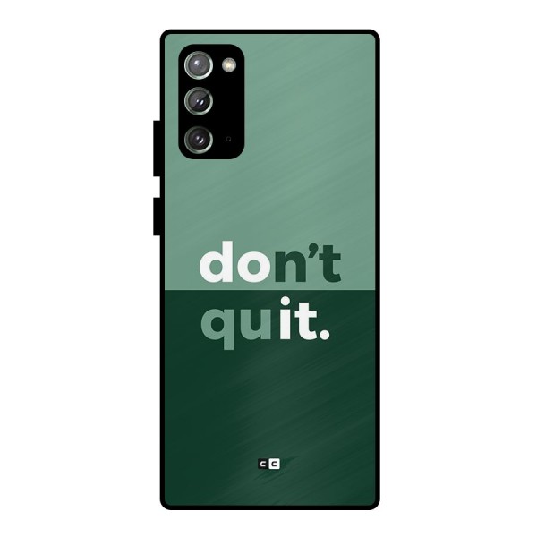 Do Not Quit Metal Back Case for Galaxy Note 20