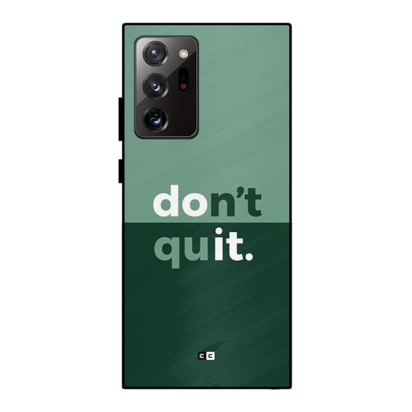 Do Not Quit Metal Back Case for Galaxy Note 20 Ultra