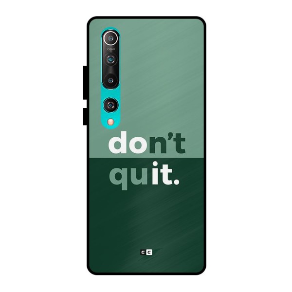 Do Not Quit Metal Back Case for Mi 10