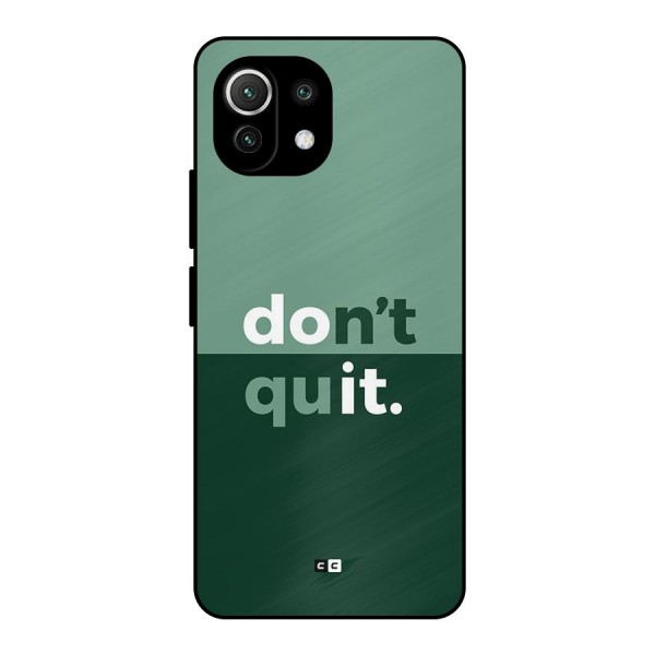 Do Not Quit Metal Back Case for Mi 11 Lite