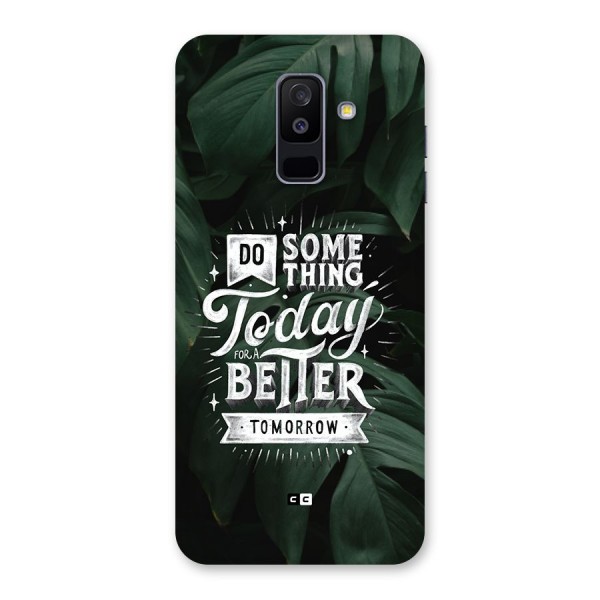 Do Something Back Case for Galaxy A6 Plus
