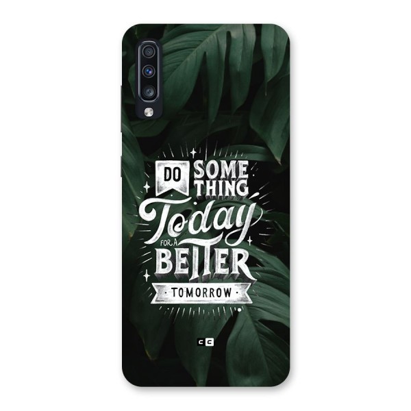 Do Something Back Case for Galaxy A70