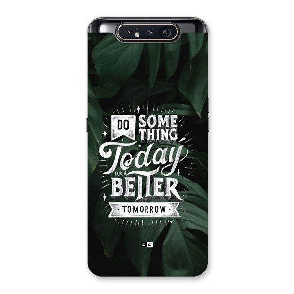 Do Something Back Case for Galaxy A80