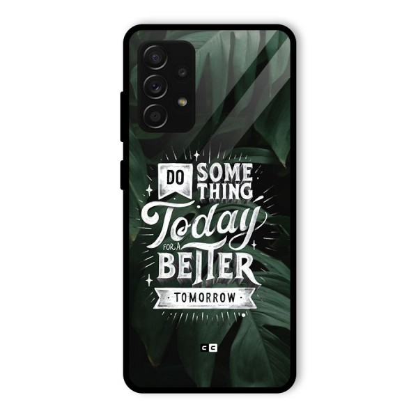 Do Something Glass Back Case for Galaxy A53 5G