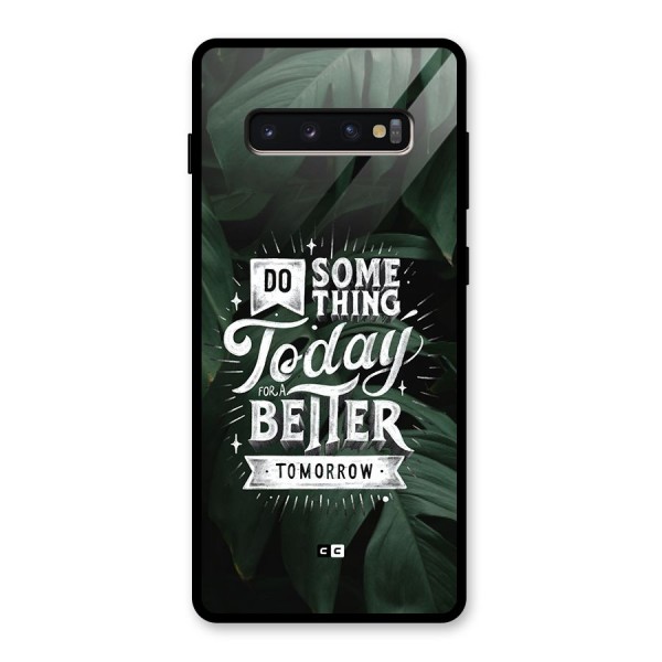 Do Something Glass Back Case for Galaxy S10 Plus