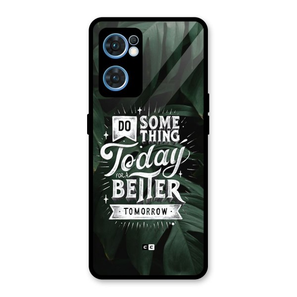 Do Something Glass Back Case for Oppo Reno7 5G