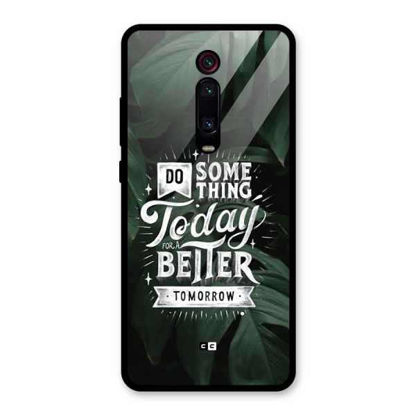 Do Something Glass Back Case for Redmi K20 Pro